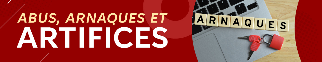 Abus, Arnaques et Artifices